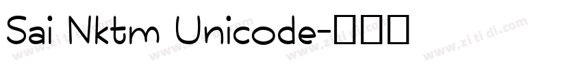 Sai Nktm Unicode字体转换